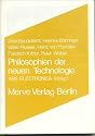 Philosophien der neuen Technologien