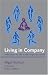 Living in Company: Reflections on Life in the Corporate World