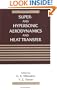 Super- and Hypersonic Aerodynamics and Heat Transfer