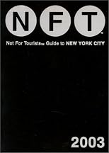 Not for Tourists 2003 Guide to New York City (Not for Tourists Guide to New York City)