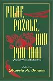 Pilaf, Pozole, and Pad Thai: American Women and Ethnic Food