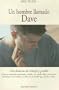 UN Hombre Llamado Dave: Una Historia De Triunfo Perdon (Spanish Edition)