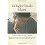 UN Hombre Llamado Dave: Una Historia De Triunfo Perdon