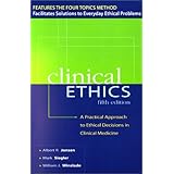 clinical ethics a practical approach to ethical decisions in clinical medicine