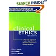 CLINICAL ETHICS: A Practical Approach to Ethical Decisions in Clinical Medicine by  Albert R. Jonsen, Mark Siegler, and William J. Winslade