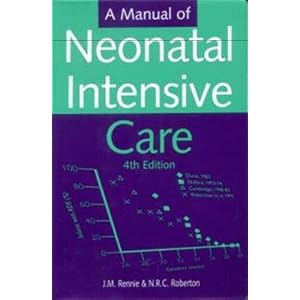 Click here to buy Manual of Neonatal Intensive Care by J. M. Rennie and N. R. C. Roberton.