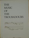 Music of the Troubadours: v. 1 (Provencal series)