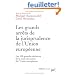 Les grands arr�ts de la jurisprudence de l'union europ�enne