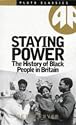 Staying Power: The History of Black People in Britain: Black People in Britain Since 1504