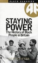 Staying Power: The History of Black People in Britain: Black People in Britain Since 1504