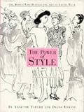 The power of style : the women who defined the art of living well