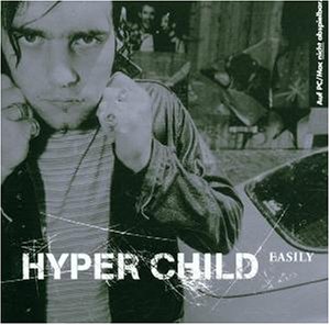 Hyperchild - Easily - Zortam Music