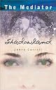 Shadowland