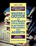 Writer's Guide to Software Developers, Electronic Publishers, and Agents, 97-98: Who They Are! What They Want! And How to Win Them Over!