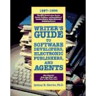 Writer's Guide to Software Developers, Electronic Publishers, and Agents, 1997-1998