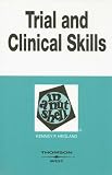 Trial And Clinical Practice Skills in a Nutshell (Wests Nutshell Series)