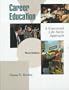 Career Education: A Functional Life Skills Approach (3rd Edition)