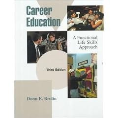 Career Education: A Functional Life Skills Approach (3rd Edition)