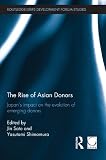 The rise of Asian donors : Japan's impact on the evolution of emerging donors