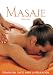 Masaje: Terapia del tacto para la relajacion (Salud y bienestar series)