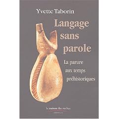 Langage sans parole : La parure aux temps pr�historiques