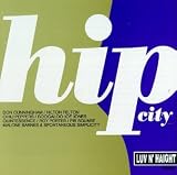 Hip City (Luv N' Haight)