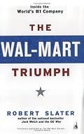 The Wal-Mart Triumph: Inside the World's #1 Company