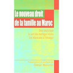 Le nouveau droit de la famille au Maroc : Essai analytique, Le sort des mariages mixtes, Les Marocains � l'�tranger