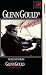 Glenn Gould - Greatest Hits - Highlights From The Glenn Gould Collection [1987]