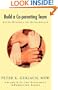 Build a Co-Parenting Team: After Divorce or Remarriage (Stepfamily Information Series, V. 6)