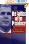 The Politics of the Presidency