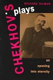 Chekhovs Plays: An Opening into Eternity