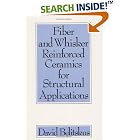 Fiber and Whisker Reinforced Ceramics for Structural Applications (Materials Engineering,... by  Belitskus
