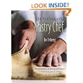 The Professional Pastry Chef: Fundamentals of Baking and Pastry