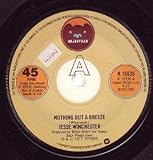 NOTHING BUT A BREEZE 7" (45)