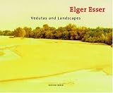 Veduten und Landschaften 1996 - 2000 - Elger Esser