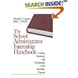 The School Administrator Internship Handbook: Leading, Mentoring, and Participating in the Internship Program
