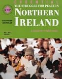 The Struggle for Peace in Northern Ireland: A Modern World Study (Essential...)