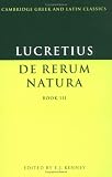 De Rerum Natura, Book III (Cambridge Greek & Latin Classics Series)