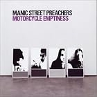 Motorcycle Emptiness by  Manic Street Preachers 