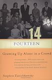 Fourteen: Growing Up Alone in a Crowd