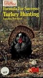 Formula for Success: Turkey Hunting