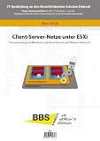 Produkt-Bild: Client/Server-Netze unter ESXi: Virtualisierung von Windows- und Linux-Servern mit VMware vSphere 5
