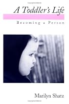 A Toddler's Life: Becoming a Person