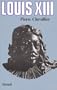 Louis XIII, Roi corn�lien