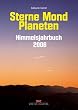 Sterne. Mond. Planeten. Himmelsjahrbuch 2006