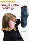 Why Do I Know it's Yucky? (Body Wise)