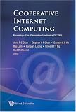 Review World Scientific Publishing Company  / Cooperative Internet Computing: Proceedings of the 4th International Converence (Cic 2006), Hong Kong, China, 25 - 27 October 2006