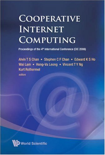 Cooperative Internet Computing: Proceedings of the 4th International Converence (Cic 2006), Hong Kong, China, 25 - 27 October 2006