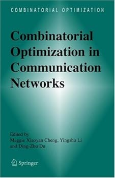 combinatorial optimization in communication networks - maggie xiaoyan cheng. yingshu li and ding-zhu du